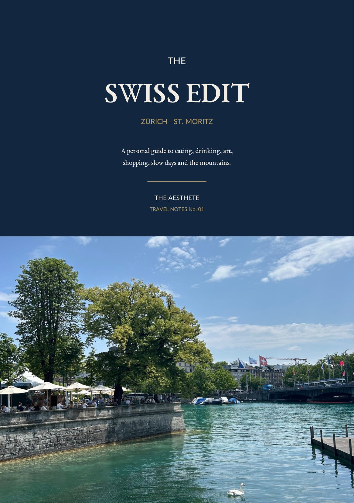 The Swiss Edit — Zürich & St. Moritz